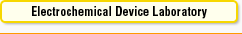 Electrochemical Device Laboratory